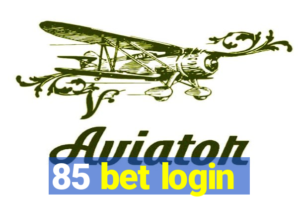 85 bet login